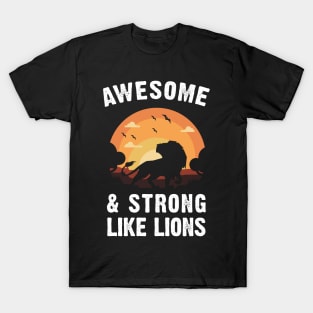 Lion Awesome and Strong Like Lions Vintage Sunset Theme T-Shirt